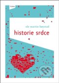 Kniha: Historie srdce (Ole Martin Hoystad). Kniha Zlín, 2011 Kniha: Historie srdce (Ole Martin Hoystad). Kniha Zlín, 2011