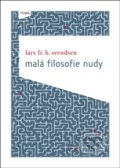 Kniha: Malá filosofie nudy (Lars Svendsen). Kniha Zlín, 2011 Kniha: Malá filosofie nudy (Lars Svendsen). Kniha Zlín, 2011