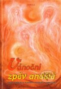 Kniha: Vánoční zpěv andělů (Poznání). Poznání, 2011 Kniha: Vánoční zpěv andělů (Poznání). Poznání, 2011
