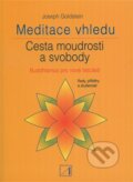 Kniha: Meditace vhledu (Joseph Goldstein). Alternativa, 2000 Kniha: Meditace vhledu (Joseph Goldstein). Alternativa, 2000