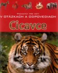 Kniha: Cicavce (Svojtka&Co.). Svojtka&Co., 2010 Kniha: Cicavce (Svojtka&Co.). Svojtka&Co., 2010