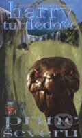 Kniha: Princ severu (Harry Turtledove). Classic, 2004 Kniha: Princ severu (Harry Turtledove). Classic, 2004