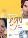 Kniha: Alter Ego 1 - Livre éléve (Hachette Livre International). Hachette Livre International, 2006 Kniha: Alter Ego 1 - Livre éléve (Hachette Livre International). Hachette Livre International, 2006