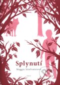 Kniha: Splynutí (Maggie Stiefvater). Argo, 2011 Kniha: Splynutí (Maggie Stiefvater). Argo, 2011