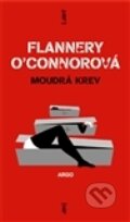 Moudrá krev - Flannery O&#039;Connorová, Argo, 2011