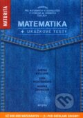 Kniha: Matematika + ukážkové testy na novú maturitu (Darina Kyselová, Monika Žovincová a Soňa Richtáriková) Kniha: Matematika + ukážkové testy na novú maturitu (Darina Kyselová, Monika Žovincová a Soňa Richtáriková)