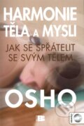 Kniha: Harmonie těla a mysli + CD (Osho). BETA - Dobrovský, 2011 Kniha: Harmonie těla a mysli + CD (Osho). BETA - Dobrovský, 2011