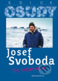 Kniha: Tři inkarnace (Josef Svoboda). Radioservis, 2011 Kniha: Tři inkarnace (Josef Svoboda). Radioservis, 2011