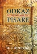 Kniha: Odkaz mezopotamského písaře (D.J. McIntosh). Rybka Publishers, 2011 Kniha: Odkaz mezopotamského písaře (D.J. McIntosh). Rybka Publishers, 2011