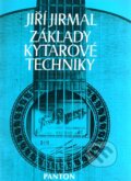 Kniha: Základy kytarové techniky (Jiří Jirmal). SCHOTT MUSIC PANTON s.r.o., 1993 Kniha: Základy kytarové techniky (Jiří Jirmal). SCHOTT MUSIC PANTON s.r.o., 1993