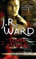 Kniha: Lover Eternal (J.R. Ward). Piatkus, 2007 Kniha: Lover Eternal (J.R. Ward). Piatkus, 2007