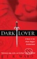 Kniha: Dark Lover (J.R. Ward). Signet, 2005 Kniha: Dark Lover (J.R. Ward). Signet, 2005