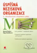 Kniha: Úspěšná nezisková organizace (Marek Šedivý a Olga Medlíková). Grada, 2011 Kniha: Úspěšná nezisková organizace (Marek Šedivý a Olga Medlíková). Grada, 2011