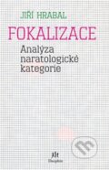 Kniha: Fokalizace (Jiří Hrabal). Dauphin, 2011 Kniha: Fokalizace (Jiří Hrabal). Dauphin, 2011