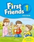 Kniha: First Friends 1 - Class Book + CD (Oxford University Press). Oxford University Press, 2009 Kniha: First Friends 1 - Class Book + CD (Oxford University Press). Oxford University Press, 2009