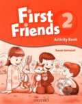 Kniha: First Friends 2 - Activity Book (Oxford University Press). Oxford University Press, 2009 Kniha: First Friends 2 - Activity Book (Oxford University Press). Oxford University Press, 2009
