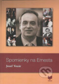 Kniha: Spomienky na Ernesta (Jozef Vozár). VEDA, 2011 Kniha: Spomienky na Ernesta (Jozef Vozár). VEDA, 2011