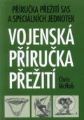 Kniha: Vojenská příručka přežití (Chris McNab), 2011 Kniha: Vojenská příručka přežití (Chris McNab), 2011
