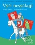 Kniha: Výři nesýčkují (Lenka Zemanová a Michaela Bergmannová). Portál, 2011 Kniha: Výři nesýčkují (Lenka Zemanová a Michaela Bergmannová). Portál, 2011