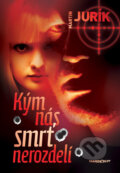 Kniha: Kým nás smrť nerozdelí (Martin Jurík), 2011 Kniha: Kým nás smrť nerozdelí (Martin Jurík), 2011