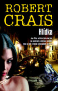 Kniha: Hlídka (Robert Crais). Metafora, 2011 Kniha: Hlídka (Robert Crais). Metafora, 2011