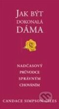 Jak být dokonalá dáma - Candace Simpson-Giles, Pragma, 2011