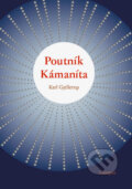 Kniha: Poutník Kámaníta (Karl Gjellerup). Canopus, 2011 Kniha: Poutník Kámaníta (Karl Gjellerup). Canopus, 2011