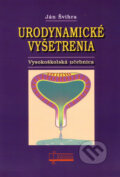 Kniha: Urodynamické vyšetrenia (Ján Švihra). Osveta, 2011 Kniha: Urodynamické vyšetrenia (Ján Švihra). Osveta, 2011