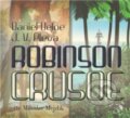 Audiokniha: Robinson Crusoe (CD) (Daniel Defoe Josef V. Pleva). Radioservis, 2011 Audiokniha: Robinson Crusoe (CD) (Daniel Defoe Josef V. Pleva). Radioservis, 2011
