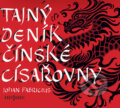 Audiokniha: Tajný deník čínské císařovny (Johan Fabricius). Radioservis, 2018 Audiokniha: Tajný deník čínské císařovny (Johan Fabricius). Radioservis, 2018