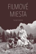Kniha: Filmové miesta (Tomáš Galierik). DAJAMA, 2021 Kniha: Filmové miesta (Tomáš Galierik). DAJAMA, 2021