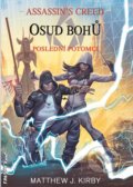 Kniha: Assassin's Creed: Osud bohů (Matthew J. Kirby). FANTOM Print, 2021 Kniha: Assassin's Creed: Osud bohů (Matthew J. Kirby). FANTOM Print, 2021