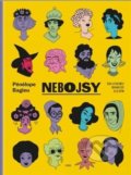 Kniha: Nebojsy (Pénélope Bagieu). Lipnik, 2021 Kniha: Nebojsy (Pénélope Bagieu). Lipnik, 2021