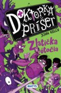 Kniha: Doktorka príšer 2: Zlatíčka útočia (John Kelly). Matys, 2021 Kniha: Doktorka príšer 2: Zlatíčka útočia (John Kelly). Matys, 2021