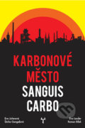 Kniha: Karbonové město Sanguis Carbo (Eva Juřenová, Eva Lassler, Roman Bílek a Šárka Gongolová). Mytago, 2021 Kniha: Karbonové město Sanguis Carbo (Eva Juřenová, Eva Lassler, Roman Bílek a Šárka Gongolová). Mytago, 2021
