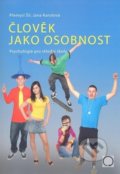 Kniha: Člověk jako osobnost (Jana Karolová a Přemysl Šil). Olomouc, 2021 Kniha: Člověk jako osobnost (Jana Karolová a Přemysl Šil). Olomouc, 2021