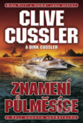 Kniha: Znamení půlměsíce (Clive Cussler a Dirk Cussler). BB/art, 2011 Kniha: Znamení půlměsíce (Clive Cussler a Dirk Cussler). BB/art, 2011