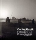 Kniha: Fotograf / Photographer (Ondřej Kozák). Havran Praha, 2011 Kniha: Fotograf / Photographer (Ondřej Kozák). Havran Praha, 2011