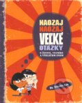 Kniha: Naozaj naozaj veľké otázky o živote, vesmíre a všeličom inom (Stephen Law), 2011 Kniha: Naozaj naozaj veľké otázky o živote, vesmíre a všeličom inom (Stephen Law), 2011