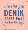 Audiokniha: Deník staré paní (Jiřina Šiklová). Kalich, 2011 Audiokniha: Deník staré paní (Jiřina Šiklová). Kalich, 2011