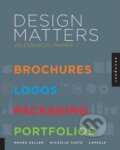 Kniha: Design Matters (Capsule, Maura Keller a Michelle Taute). Rockport, 2011 Kniha: Design Matters (Capsule, Maura Keller a Michelle Taute). Rockport, 2011