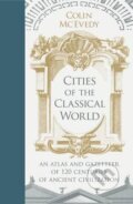 Kniha: Cities of the Classical World (Colin McEvedy). Penguin Books, 2012 Kniha: Cities of the Classical World (Colin McEvedy). Penguin Books, 2012