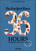 Kniha: The New York Times: 36 Hours (Barbara Ireland). Taschen, 2011 Kniha: The New York Times: 36 Hours (Barbara Ireland). Taschen, 2011