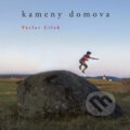 Kniha: Kameny domova (Václav Cílek), 2011 Kniha: Kameny domova (Václav Cílek), 2011