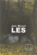 Kniha: Les (Jan Musil). Drábek Antonín, 2011 Kniha: Les (Jan Musil). Drábek Antonín, 2011