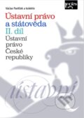 Kniha: Ústavní právo a státověda (II. díl) (Václav Pavlíček). Leges, 2011 Kniha: Ústavní právo a státověda (II. díl) (Václav Pavlíček). Leges, 2011