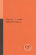 Kniha: Passacaglia (Robert Pinget). Opus Bohemiae, 2011 Kniha: Passacaglia (Robert Pinget). Opus Bohemiae, 2011