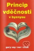 Kniha: Princip vděčnosti v byznysu (Gary Vaynerchuk). Zoner Press, 2011 Kniha: Princip vděčnosti v byznysu (Gary Vaynerchuk). Zoner Press, 2011