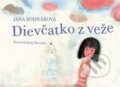 Kniha: Dievčatko z veže (Jana Bodnárová). Perfekt, 2011 Kniha: Dievčatko z veže (Jana Bodnárová). Perfekt, 2011