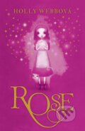 Kniha: Rose (Holly Webb). CooBoo SK, 2011 Kniha: Rose (Holly Webb). CooBoo SK, 2011